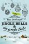 [Jingle Bells & die große Liebe 06] • Jingle Bells & die große Liebe 6